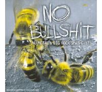 Compilation - No Bullshit - Nu Metal & Big Rock Smash Hits
