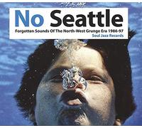 Compilation - No Seattle Forgotten Sounds Grunge Era 1986-97