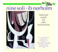 Compilation - Norholm: Nine Soli, Works For Solo Instr