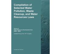 Compilation of Selected Water Pollution, Waste Cleanup, and Water Re (Tascabile)