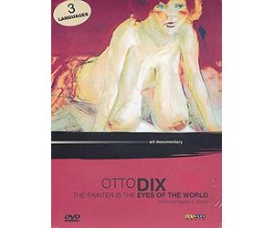 Compilation - Otto Dix - The Painter Is The Eyes