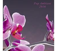 Compilation - Pop Ambient 2016 (Lp+Cd)