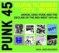 Various Artists Burn Rubber City, Burn: Akron, Ohio: Punk and the Decline (CD)