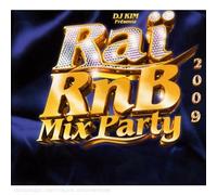 Compilation - Raï Rnb Mix Party 2009