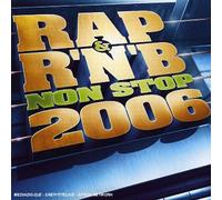 Compilation - Rap and R'n'b Non Stop 2006