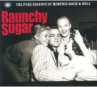 Various Artists Raunchy Sugar: The Pure Essence of Memphis Rock 'N' Roll (CD)