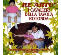 Compilation - Re Artu' E I Cavalieri Della Tavola Rotonda