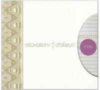 Compilation - Relaxation D'Ailleurs : Inde