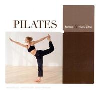 Compilation Relaxation Forme & Bien-Etre : Pilates (CD)