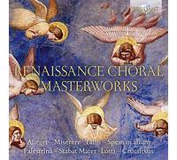 Compilation - Renaissance Choral Masterworks Capolavori Corali Del Rinascimento