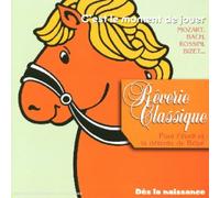 Compilation - Rêverie Classique : C'est Le Moment De Jouer