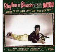 Various Artists Rhythm 'N' Bluesin' By the Bayou: Nights of Sin, Dirty Deal (CD)
