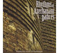Various Artists Rhythms of Azerbaijani Dances: Traditional Music of Azerbai (CD)