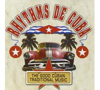 Compilation Rhytms De Cuba the Good Cuban Traditional Music (CD)
