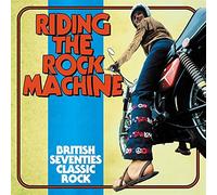 Various Artists Riding the Rock Machine: British Seventies Classic Rock (CD)