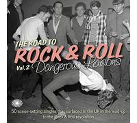 Compilation - Road To Rock & Roll Vol. 2: Dangerous Li
