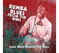 Compilation - Rumba Blues From The 1940S (Latin Music
