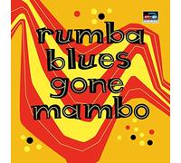 Compilation - Rumba Blues Gone Mambo
