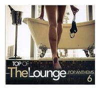 Compilation - SAIFAM Top Of The Lounge Pop Anthems 6