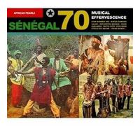 Compilation - Senegal 70 Musical Effervescence