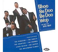 Various Artists Shoo Be Doo Be Doo Wop (CD) Album