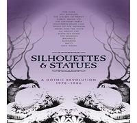 Various Artists Silhouettes & Statues: A Gothic Revolution 1978-1986 (CD)