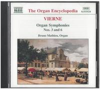 Bruno Mathieu VIERNE: Organ Symphonies Nos. 3 and 6 (CD)