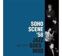 Compilation - Soho Scene 58 (Jazz Goes Mod)