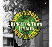 Compilation - Some-A-Holla Some-A-Bawl- Sounds From Ki