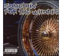 Compilation - Somethin' For The Whodi's