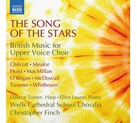 Bob Chilcott The Song of the Stars: British Music for Upper Voice Choir (CD)