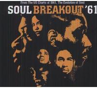 Compilation - Soul Breakout '61-From The Us Charts Of 1961, The Evolution Of Soul