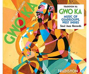 Compilation - Soul Jazz Records Presents Gwo Ka: Music From