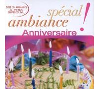 Compilation - Spécial Ambiance - Anniversaire