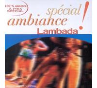Compilation - Spécial Ambiance - Lambada