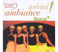 Compilation - Spécial Ambiance - Soca