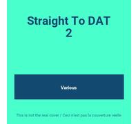 Compilation - Straight to Dat Volume 2