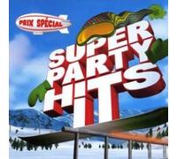 Compilation - Super Party Hits 2004 Fêtes