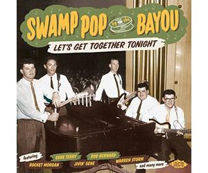 Compilation - Swamp Pop By The Bayou. Let'S Get Together Tonight