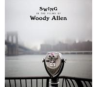 Various Artists Swing in the Films of Woody Allen (Vinyl LP) 12" Album