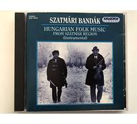 Compilation - Szatmari Bandak - La Musique Folklorique Hongroise De La Région De Szatmar