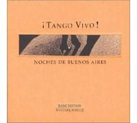 Compilation - Tango Vivo-Noches De Buenos Aires