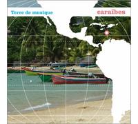 Compilation - Terre De Musique : Caraibes
