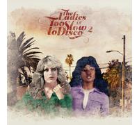 Compilation - The Ladies Of Too Slow To Disco Vol.2
