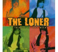 Compilation - The Loner:a Tribute To Jeff Beck - Cd