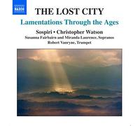 Cecilia McDowall The Lost City: Lamentations Through the Ages (CD) Album
