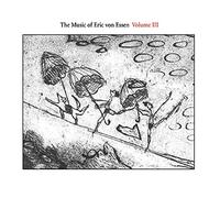 Compilation - The Music Of Eric Von Essen Vol. 3