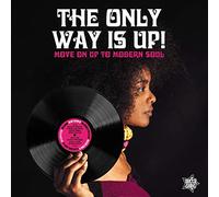 Various Artists The Only Way Is Up: Move On Up to Modern Soul (Vinyl LP)