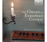 Compilation - The Organ At European Courts - L'Organo