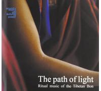 Compilation - The Path of Light. Ritual Music of the Tibetan Bon